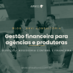 Gestão financeira para agências e produtoras
